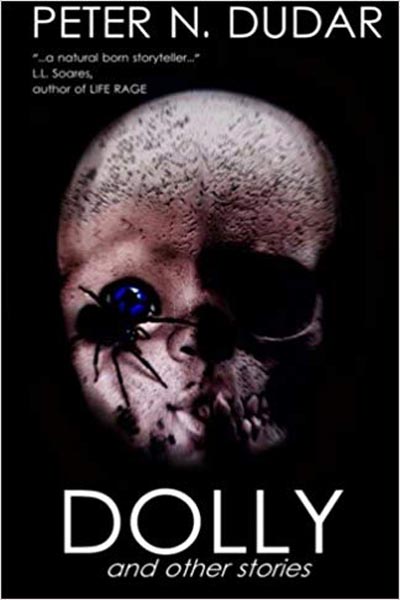 Dolly & Other Stories by Peter N. Dudar